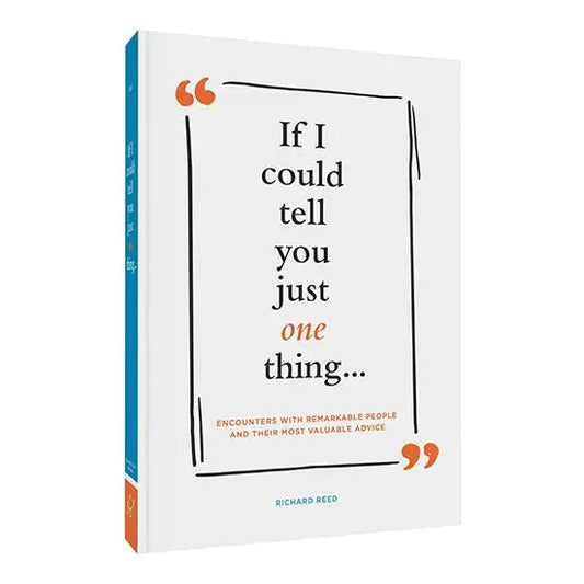 If I Could Tell You Just One Thing Book